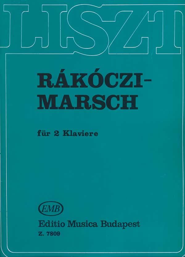 Franz Liszt: Rakoczi-Marsch