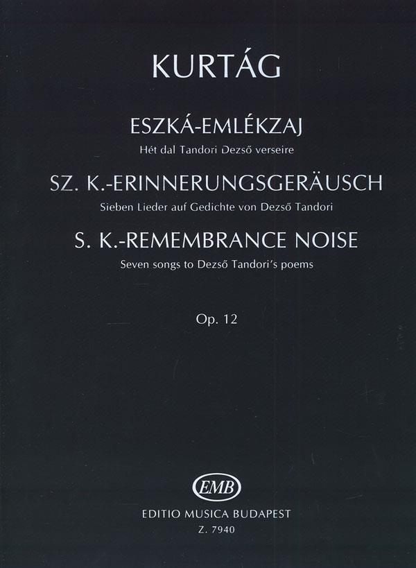 György Kurtág: S. K. Erinnerungsgeräusch op. 12(Sieben Lieder für Gesang und Violine auf Texte von D