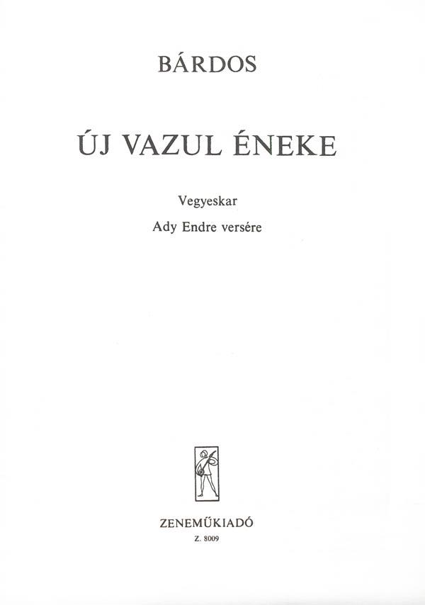 Lajos Bárdos: Uj Vazul Eneke