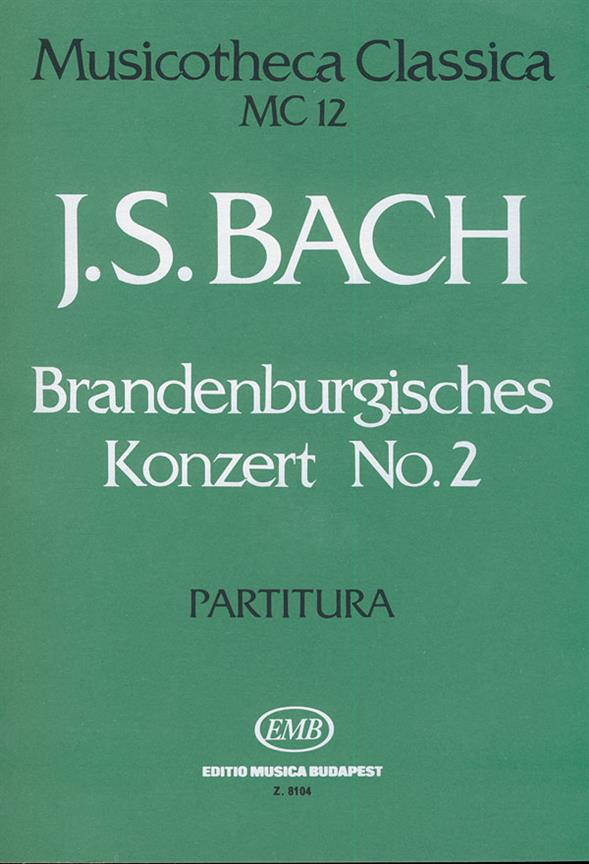 Bach: Brandenburgisches Konzert No. 2 MC 12