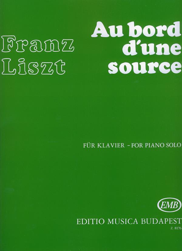 Franz Liszt: Au bord d'une source