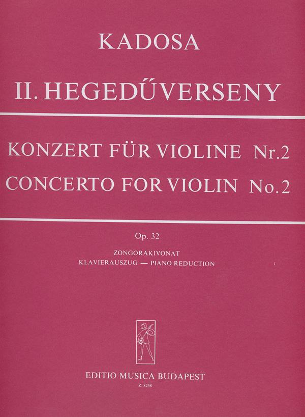 Pál Kadosa: Konzert fur Violine Nr. 2 op. 32