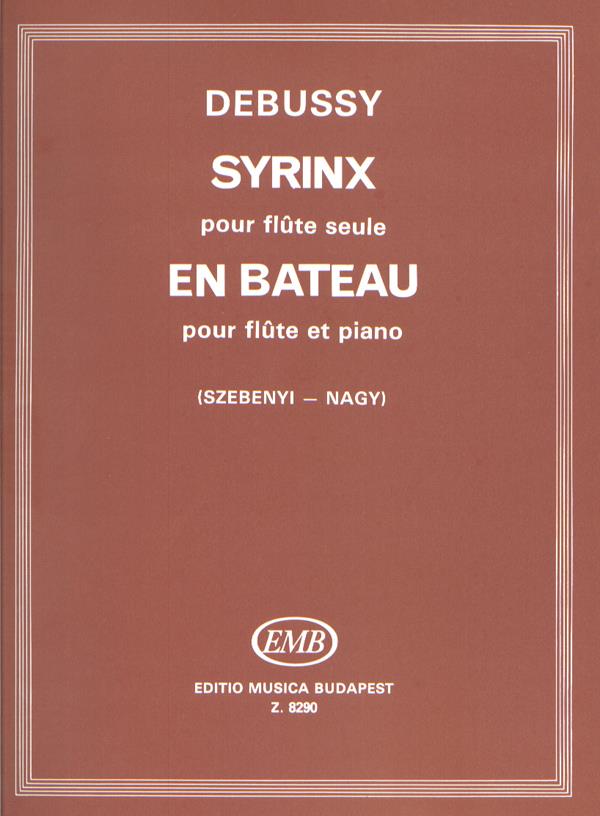 Claude Debussy: Syrinx pour flute seule - En bateau pour flute et