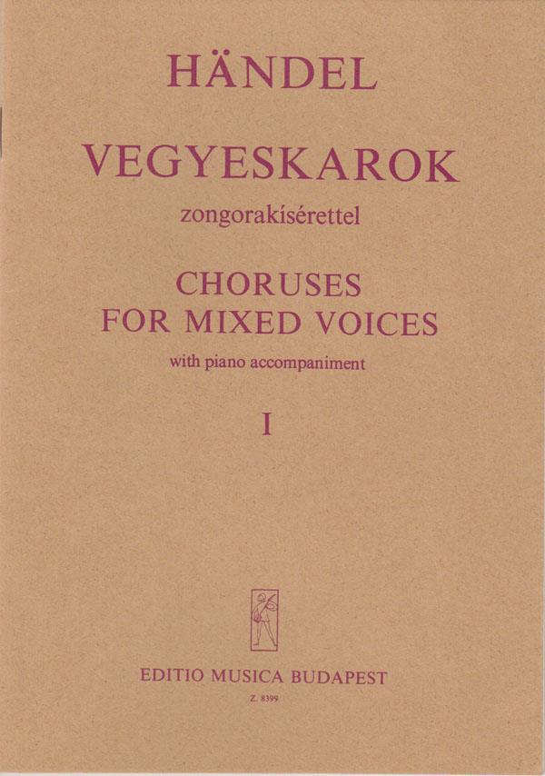 Georg Friedrich Händel: Chöre für gem. Stimmen(mit Klavierbegleitung (Auszügen aus Oratorien))