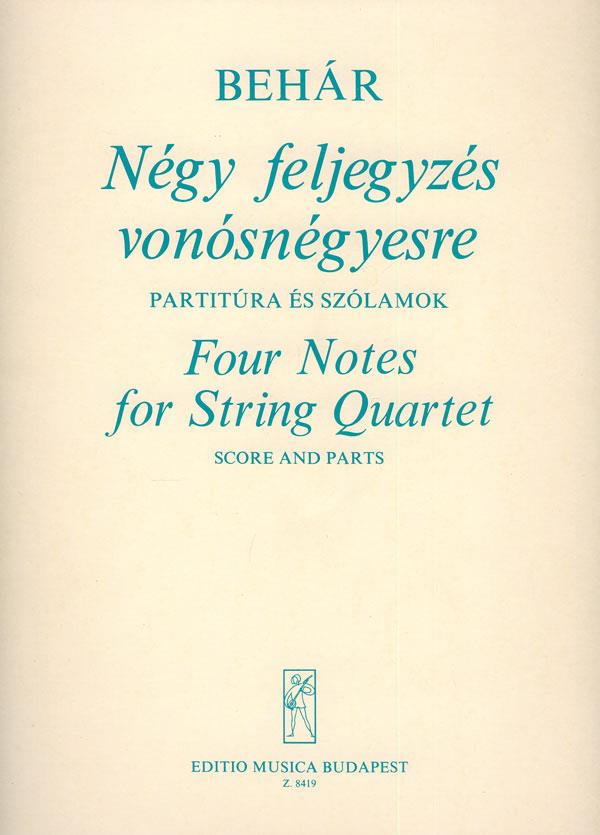 György Behár: Vier Anmerkungen für Streichquartett