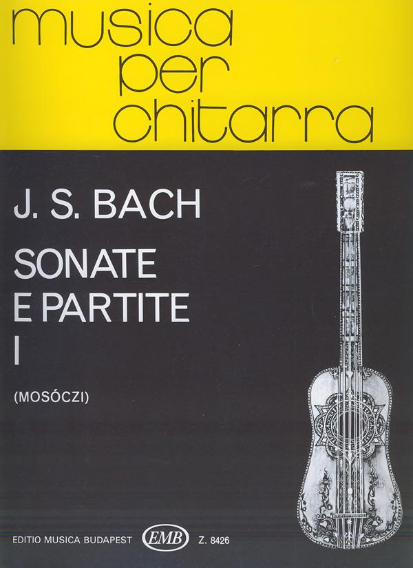 Bach: Sonate e Partite BWV 1001-1006 I