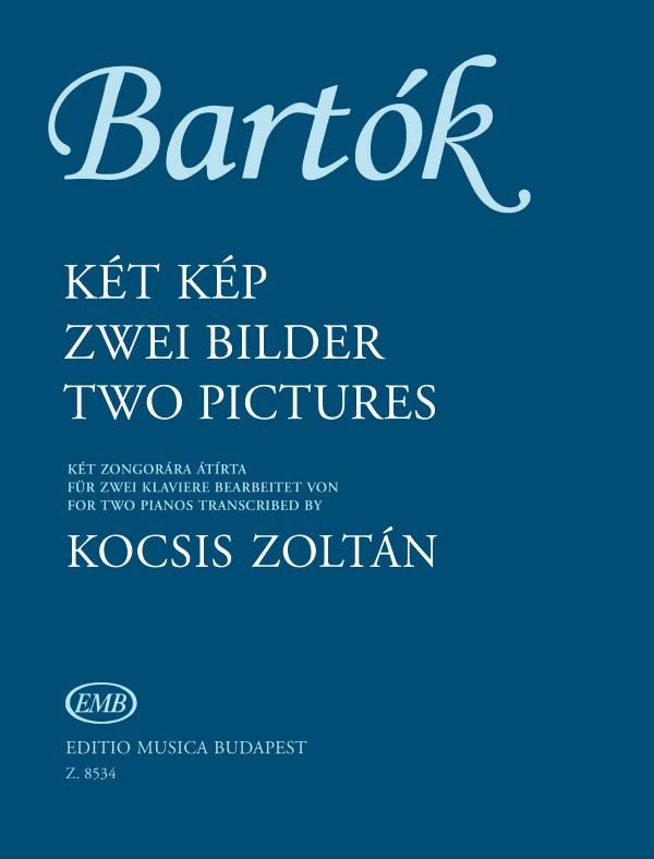 BÚla Bart¾k: Zwei Bilder Op. 10