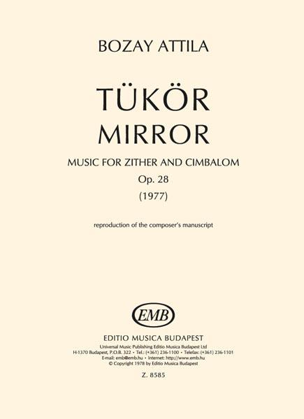 Attila Bozay: Mirror(für Zither und Cimbalom)