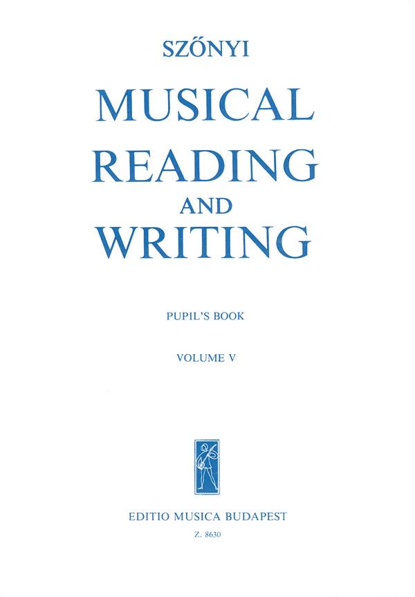 Erzsébet Szönyi: Musical Reading and Writing V Pupil's Book