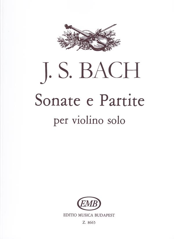 Bach: Sonate e Partite(per violino solo BWV 1001-1006)