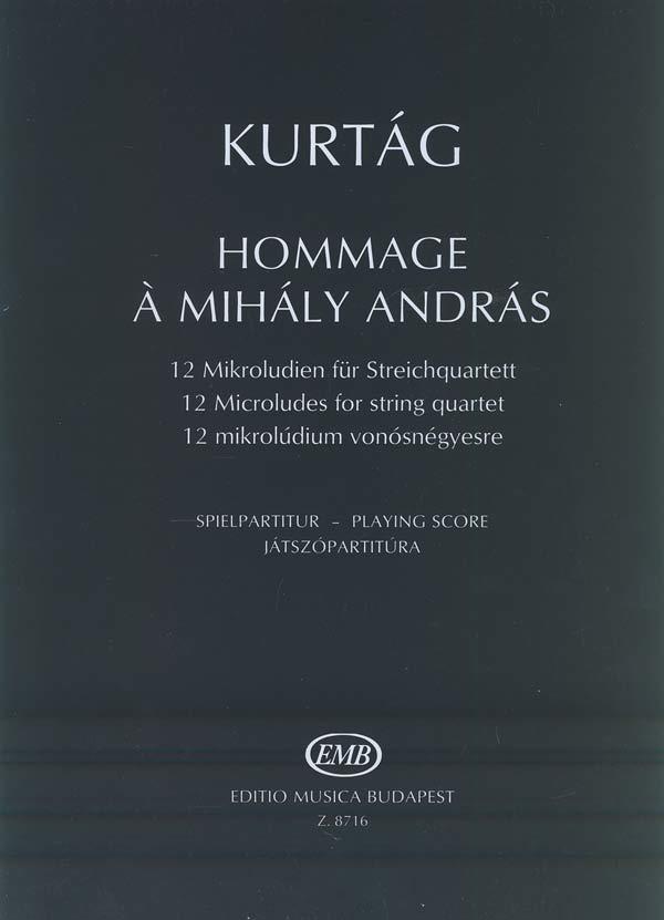 György Kurtág: Hommage a Mihaly Andras op. 13(12 Mikroludien für Streichquartett)