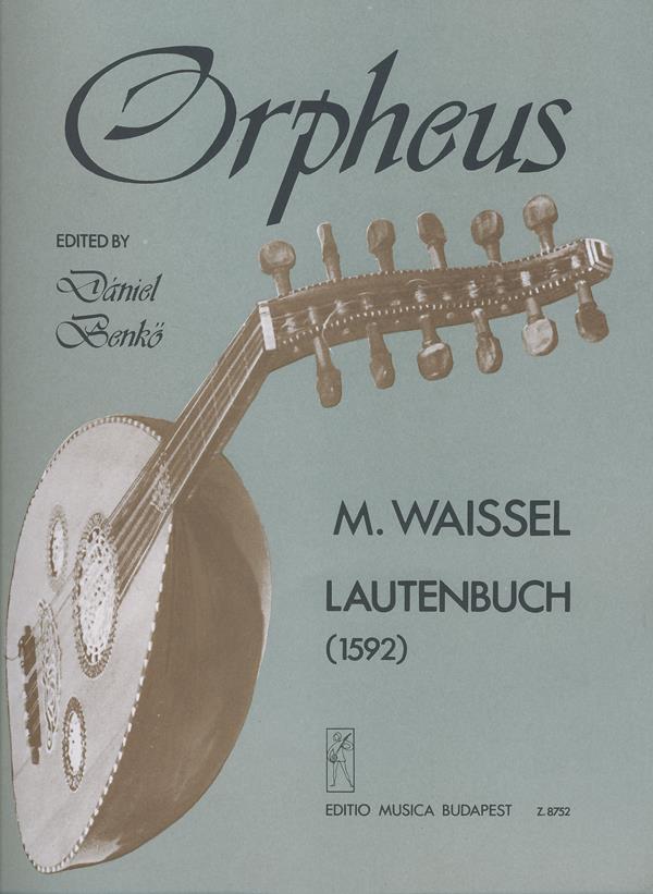Matthõus Waissel: Lautenbuch