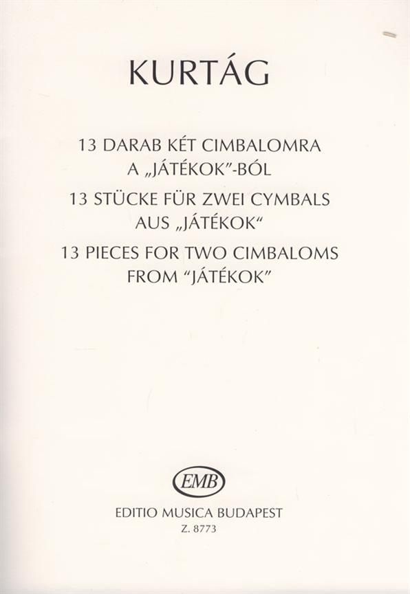 György Kurtág: 13 Stücke für 2 Cimbaloms aus Jatekok(aus Játékok')
