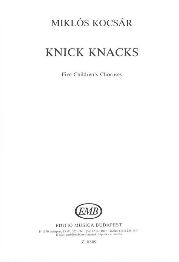 Miklós Kocsár: Knick Knacks(Five Children's Choruses)