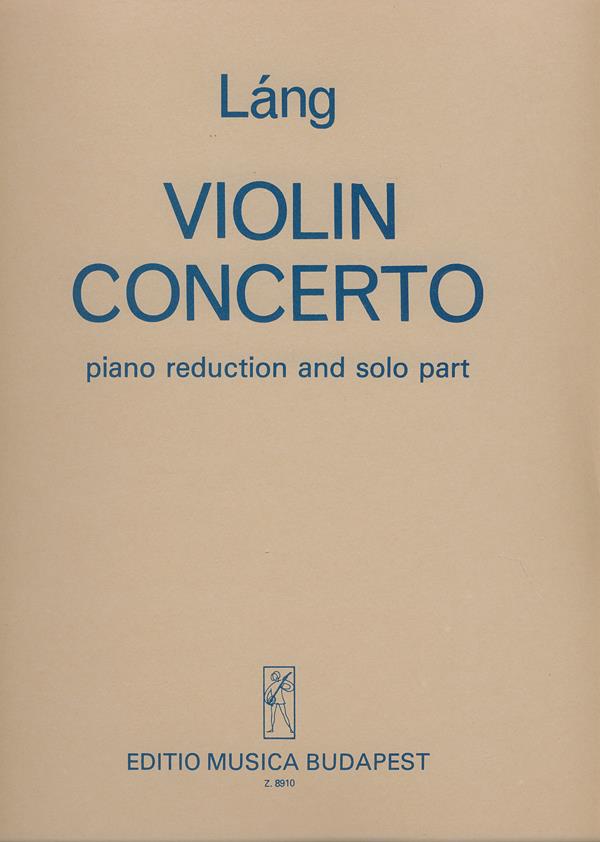 István Láng: Konzert fur Violine und Orchester