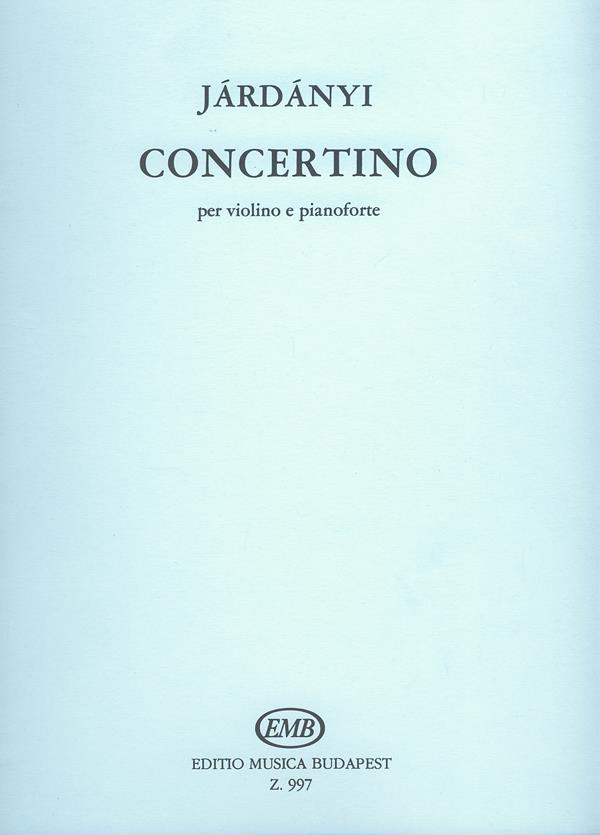 Pál Járdányi: Concertino per violino e Pianoforte