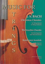 Bach: Christmas Chorales for String Quartet(Selected, transcribed and edited by Soós András)