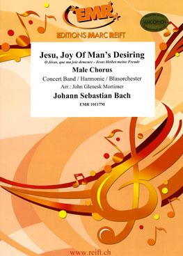 Johann Sebastian Bach: Jesu, Joy Of Man’s Desiring (+ Male Chorus)