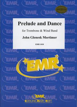 John Glenesk Mortimer: Prelude & Dance (Trombone Solo)