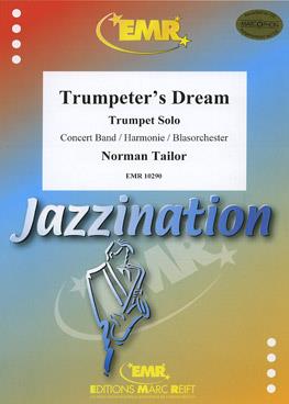 Norman Tailor: Trumpeter’s Dream (Trumpet Solo)