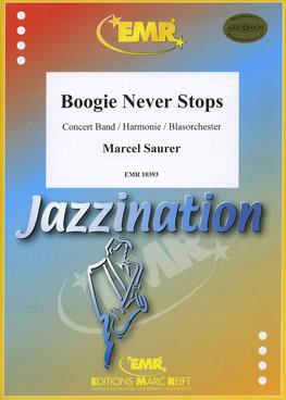 Marcel Saurer: Boogie Never Stops
