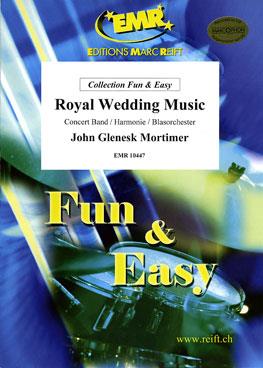 John Glenesk Mortimer: Royal Wedding Music