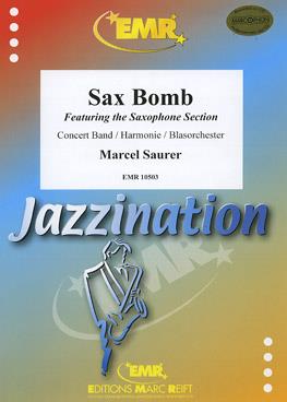 Marcel Saurer: Sax Bomb