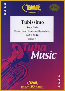 Joe Bellini: Tubissimo (Tuba Solo)