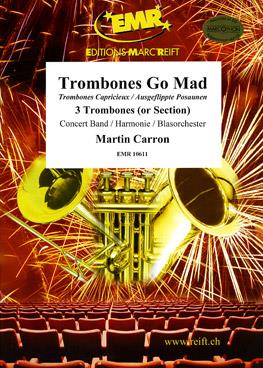 Martin Carron: Trombones Go Mad (3 Trombones Solo)