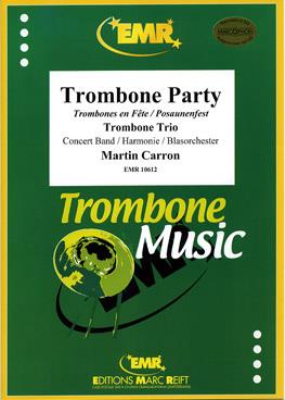 Martin Carron: Trombone Party (3 Trombones Solo)