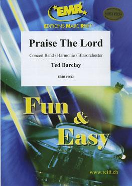 Ted Barclay: Praise The Lord