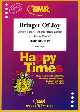 Hans Mielenz: Bringer Of Joy