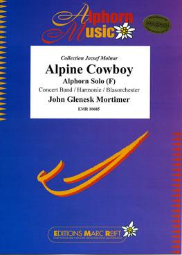 John Glenesk Mortimer: Alpine Cowboy (Alphorn in F Solo)