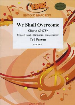 Ted Parson: We Shall Overcom