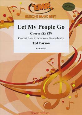 Ted Parson: Let My People Go