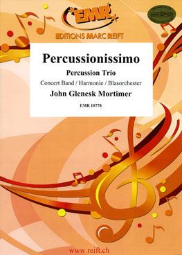 John Glenesk Mortimer: Percussionissimo (Percussion Trio)
