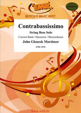 John Glenesk Mortimer: Contrabassissimo (String Bass Solo)
