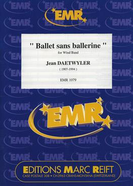 Jean Daetwyler: Ballet sans Ballerine