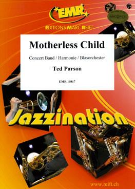 Ted Parson: Motherless Child