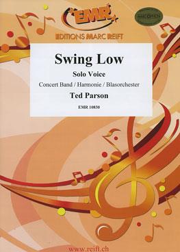 Ted Parson: Swing Low (Solo Voice)