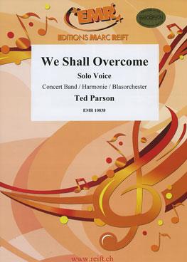 Ted Parson: We Shall Overcom (Solo Voice)