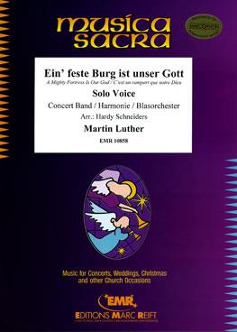 Martin Luther: Ein’feste Burg ist? (Solo Voice)(A Mighty fuertress?)
