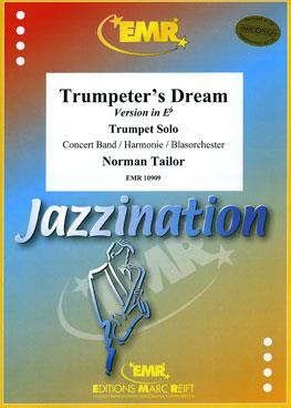 Norman Tailor: Trumpeter’s Dream (Trumpet Solo)