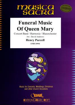 Henry Purcell: Funeral Music Of Queen Mary
