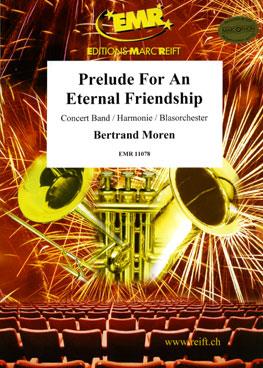 Bertrand Moren: Prelude For An Eternal Friendship