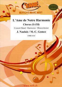 Naulais: L'Ame de Notre Harmonie