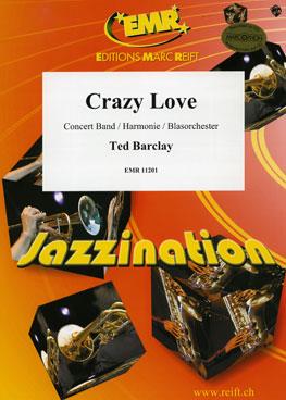 Ted Barclay: Crazy Love