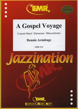 Dennis Armitage: A Gospel Voyage