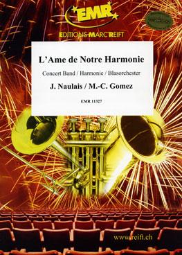 Jérôme Naulais: L'Ame de Notre Harmonie