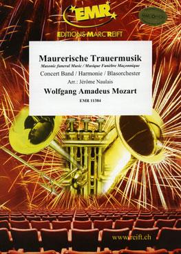 <b>Mozart</b>: Maurerische Trauermusik